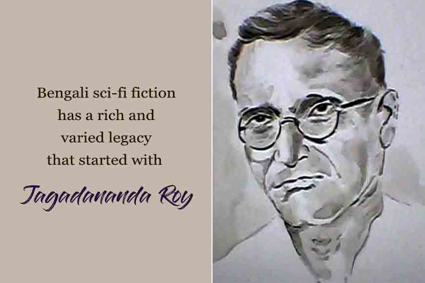 Father of Bengali sci-fi fiction Jagadananda Roy wrote in 1892, even before H.G. Wells â€“ GetBengal story